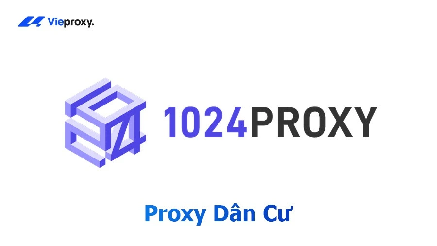 Proxy dân cư - 1024 Proxy