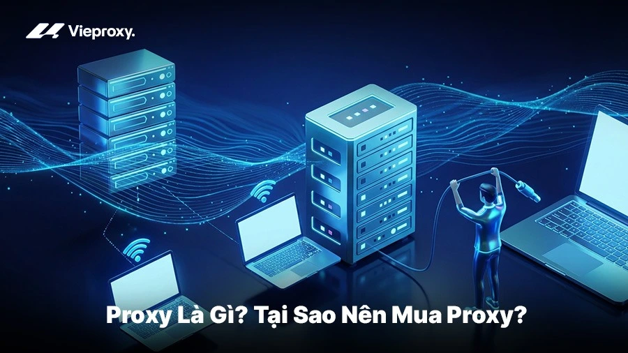 Tìm hiểu về máy chủ proxy