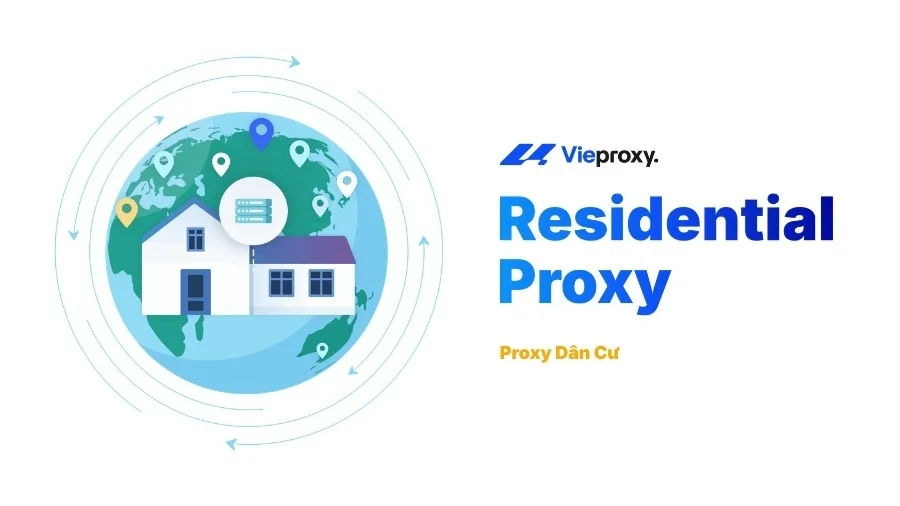 Residential Proxy (Proxy dân cư)