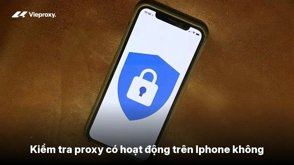 Kiểm tra proxy có hoạt động trên Iphone không