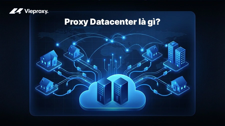 Proxy Datacenter là gì?