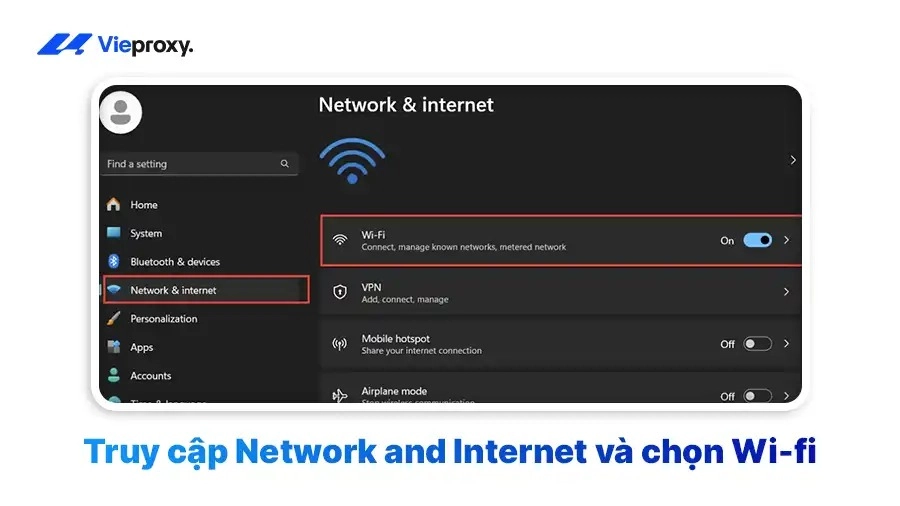 Truy cập Network and Internet và chọn Wi-fi