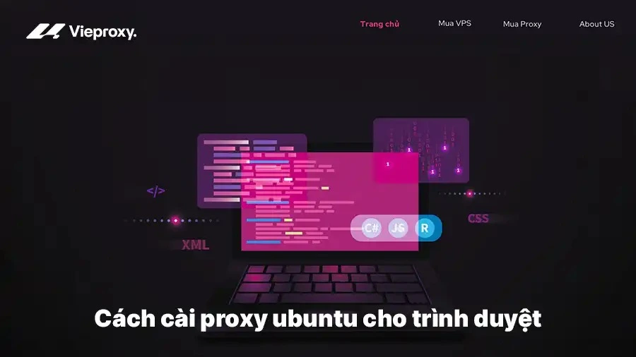 Cách cài proxy ubuntu cho trình duyệt 