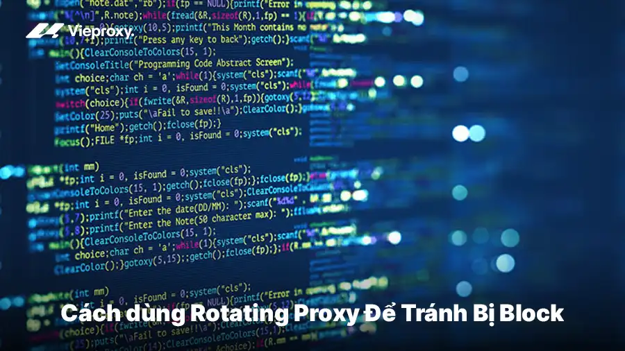 Cách dùng Rotating Proxy Để Tránh Bị Block