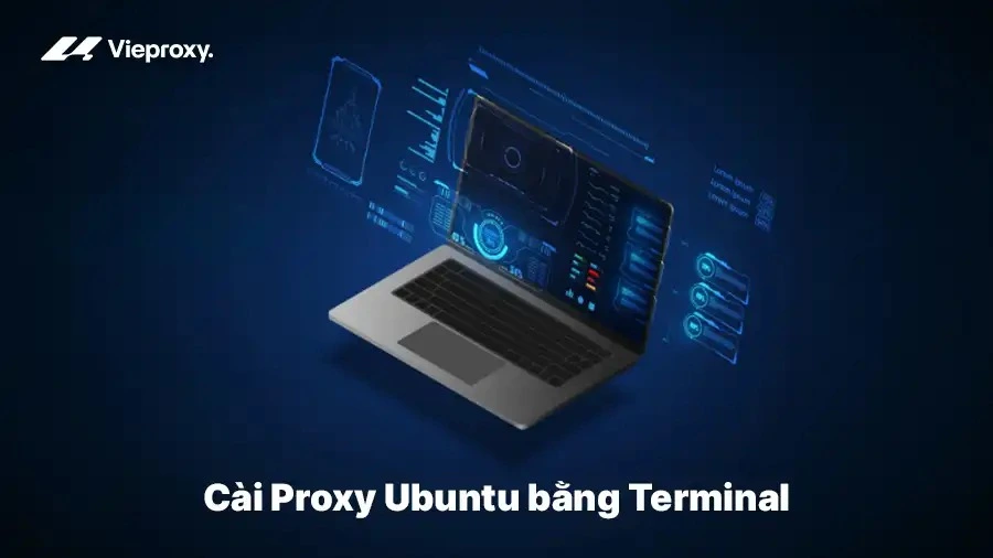 Cài Proxy Ubuntu bằng Terminal