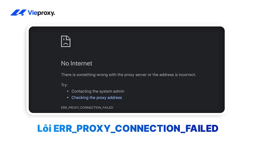 Lỗi ERR_PROXY_CONNECTION_FAILED