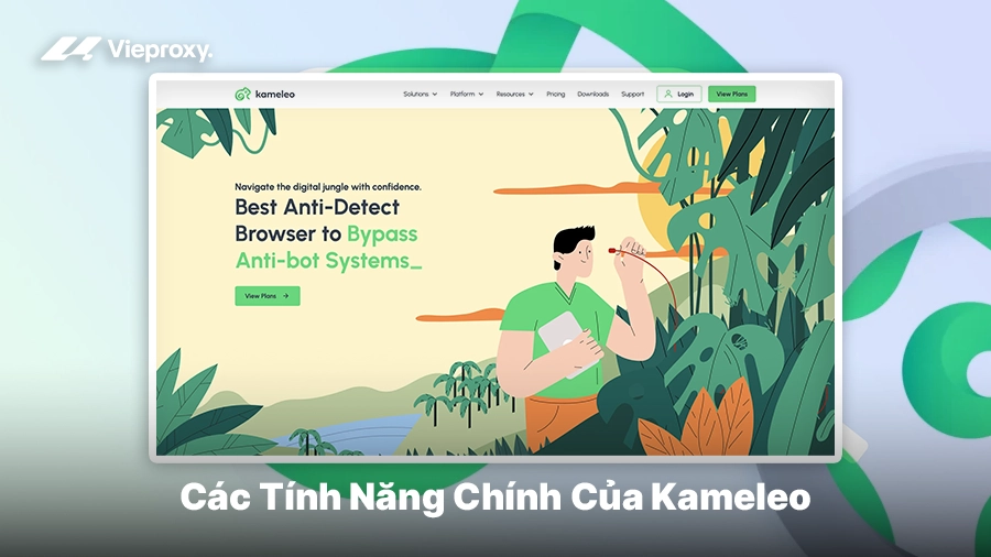 Các Tính Năng Chính Của Kameleo